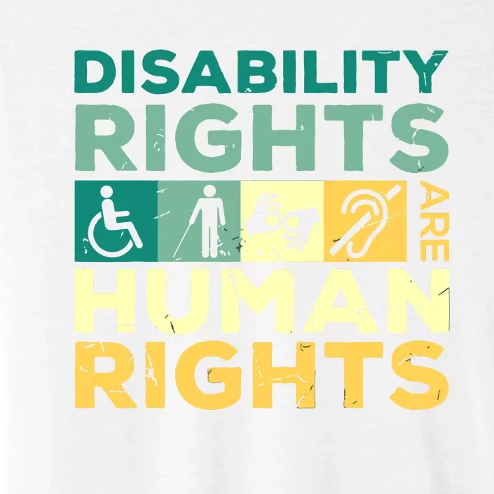 Cool Disability Rights Are Human Rights Support Caregivers ChromaSoft Performance T-Shirt