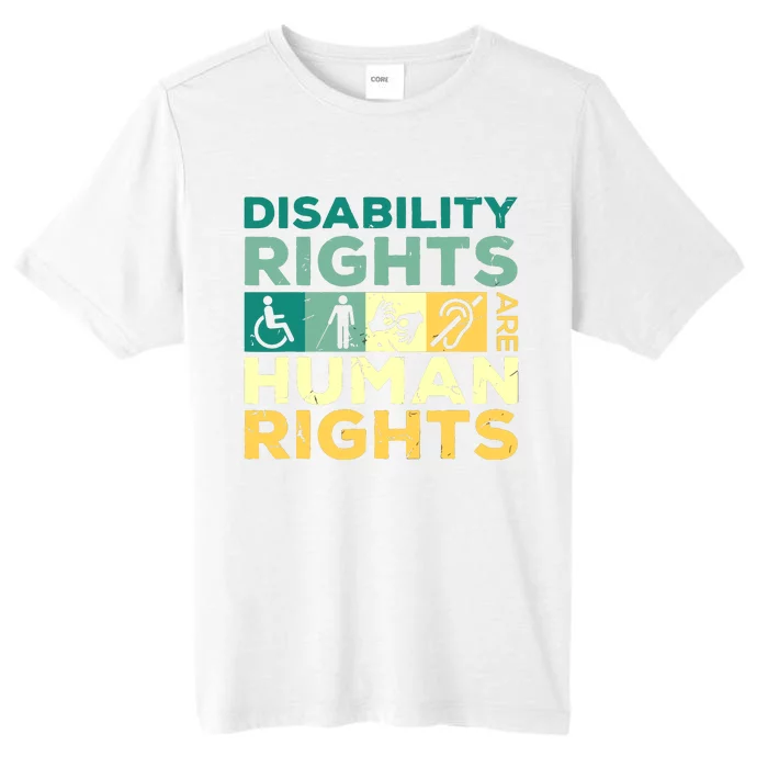 Cool Disability Rights Are Human Rights Support Caregivers ChromaSoft Performance T-Shirt