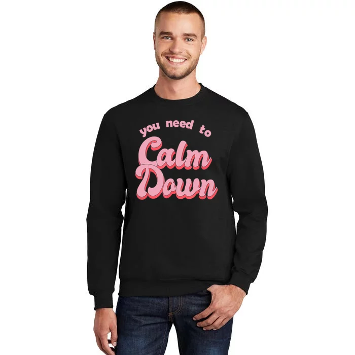 Calm Down Retro Style Tall Sweatshirt