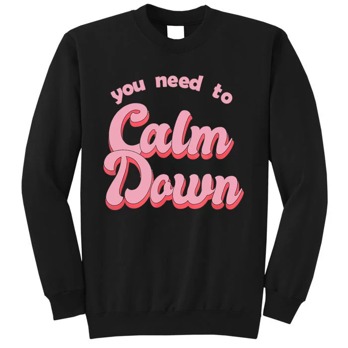 Calm Down Retro Style Tall Sweatshirt