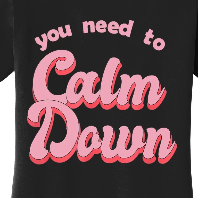 Calm Down Retro Style Women's T-Shirt