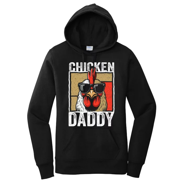 Chicken Daddy Rooster Farmer Funny Fathers Day Women's Pullover Hoodie