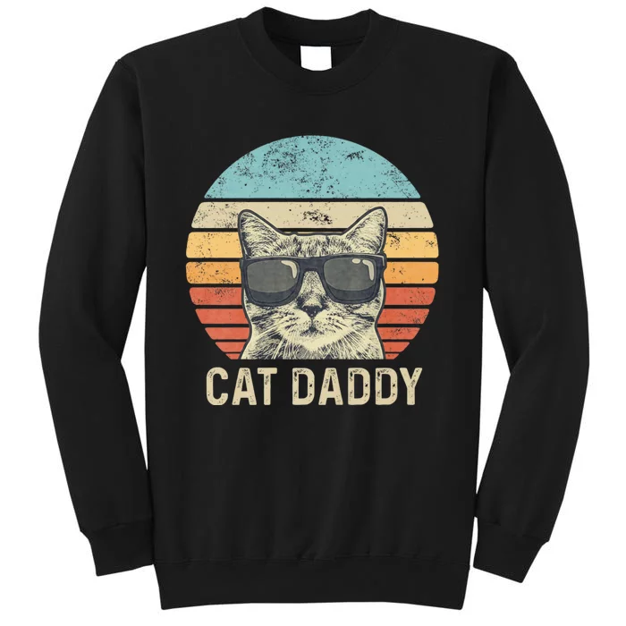 Cat Daddy Retro Cat Sunglasses Cool Cat Dad Gift Fathers Day Tall Sweatshirt