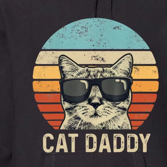 Cat Daddy Retro Cat Sunglasses Cool Cat Dad Gift Fathers Day Premium Hoodie