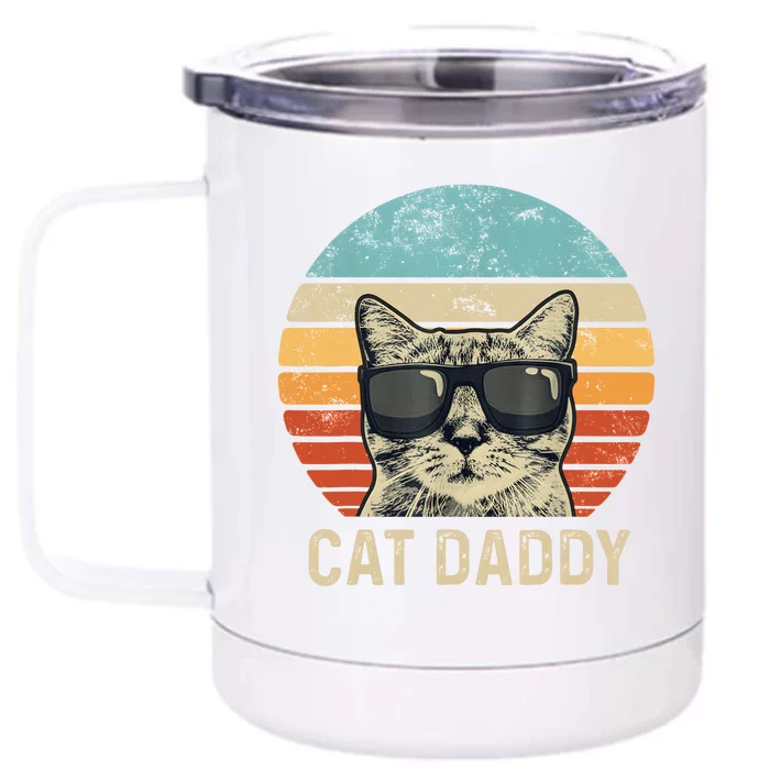 Cat Daddy Retro Cat Sunglasses Cool Cat Dad Gift Fathers Day Front & Back 12oz Stainless Steel Tumbler Cup