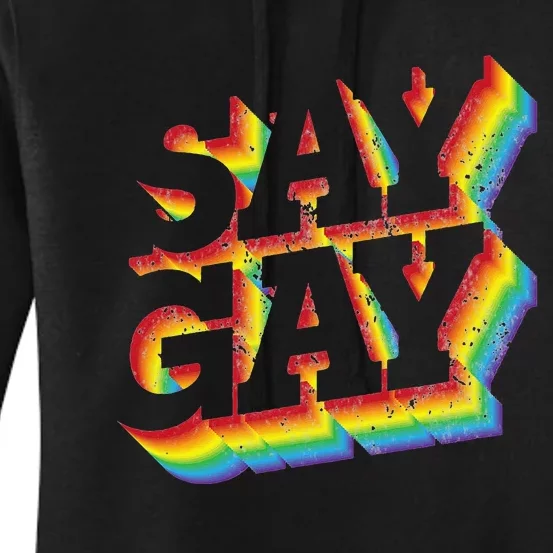 Cool Distressed & Retro Rainbow SAY GAY for LGBT Pride Month Women's Pullover Hoodie