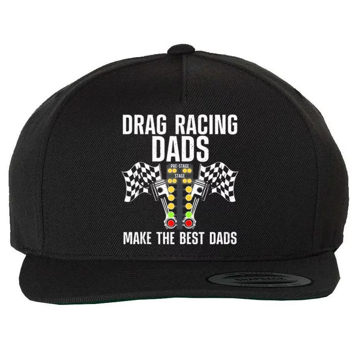 Cool Drag Racing Art For Dad Drag Racer Race Car Racing Wool Snapback Cap