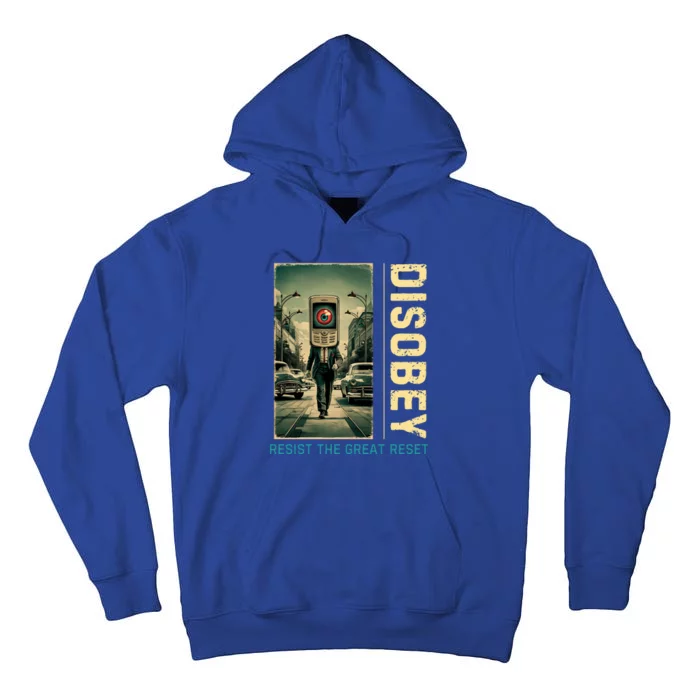 Conservative Disobey Resist The Great Reset Tall Hoodie