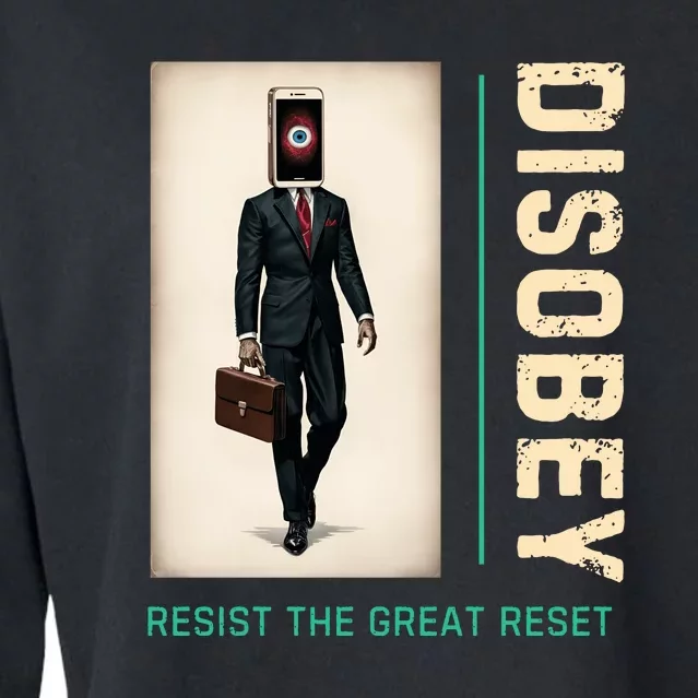 Conservative Disobey Resist The Great Reset Cropped Pullover Crew