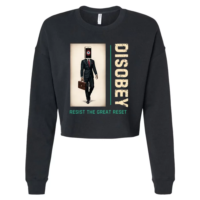 Conservative Disobey Resist The Great Reset Cropped Pullover Crew