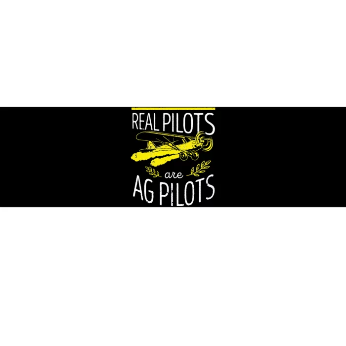 Crop Duster Real Pilots Are AG Pilots Bumper Sticker