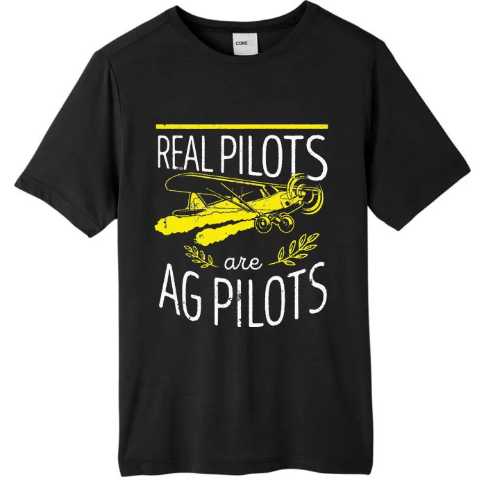 Crop Duster Real Pilots Are AG Pilots ChromaSoft Performance T-Shirt