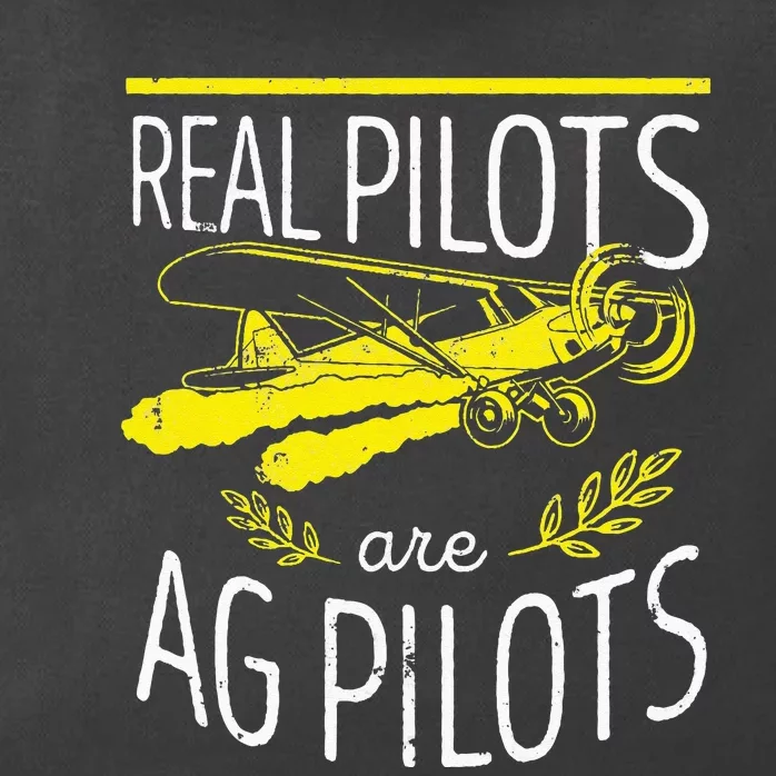 Crop Duster Real Pilots Are AG Pilots Zip Tote Bag