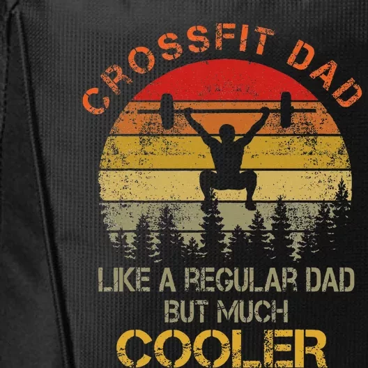 Crossfit Dad Regular Dad But Much Cool City Backpack