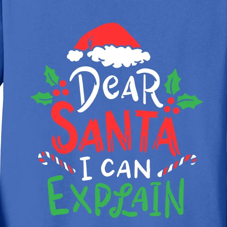 Christmas Dear Santa I Can Explain Funny Santa Claus Joke Gift Kids Long Sleeve Shirt