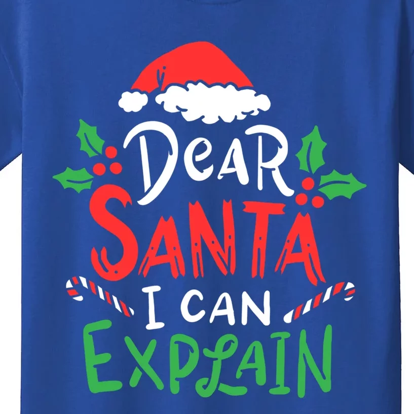 Christmas Dear Santa I Can Explain Funny Santa Claus Joke Gift Kids T-Shirt