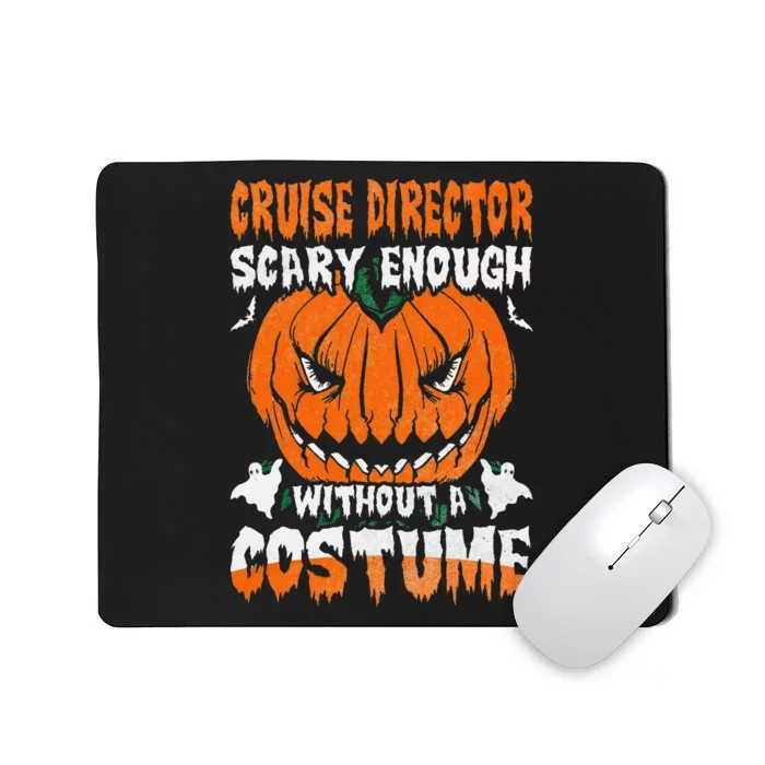 Cruise Director Scary Enough Without A Halloween Mousepad