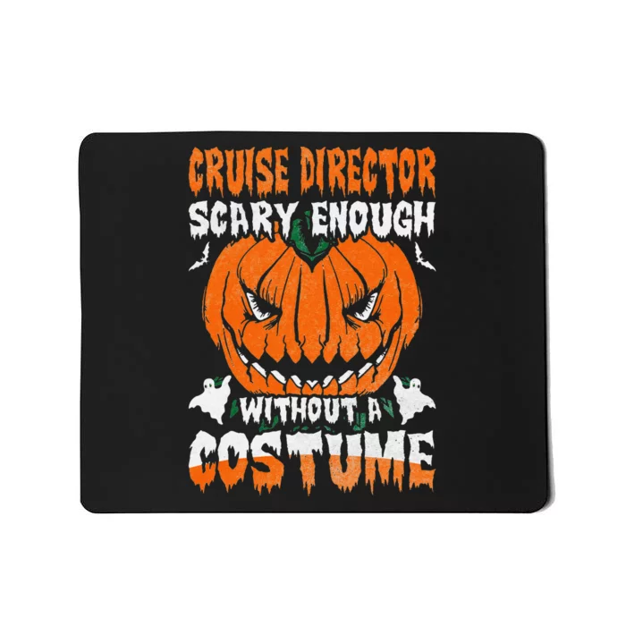 Cruise Director Scary Enough Without A Halloween Mousepad