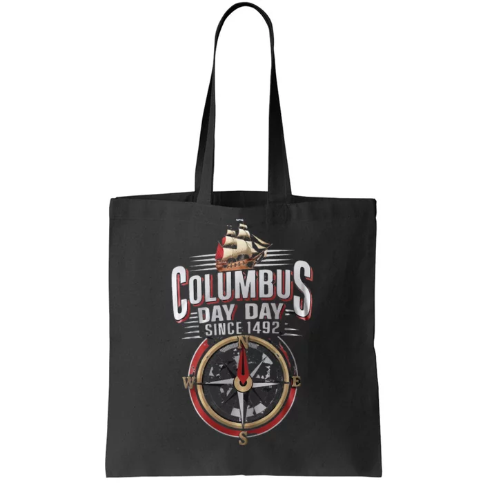 Columbus Day Since 1492 NavigatorS Pride Tote Bag