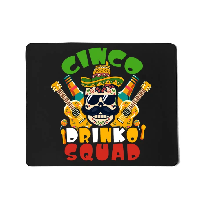 Cinco Drinko Squad Cinco De Mayo Celebration Mousepad