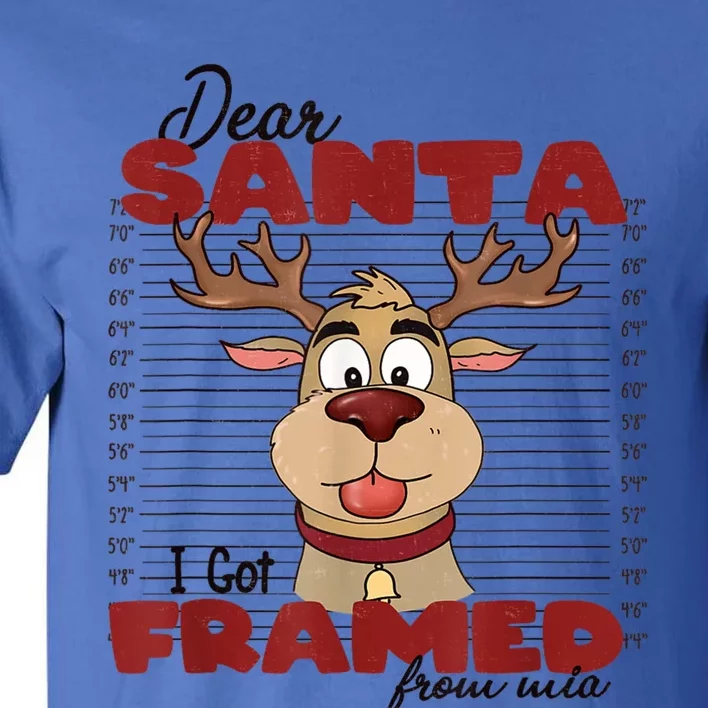 Christmas Dear Santa I Framed Funny Xmas Gift Tall T-Shirt