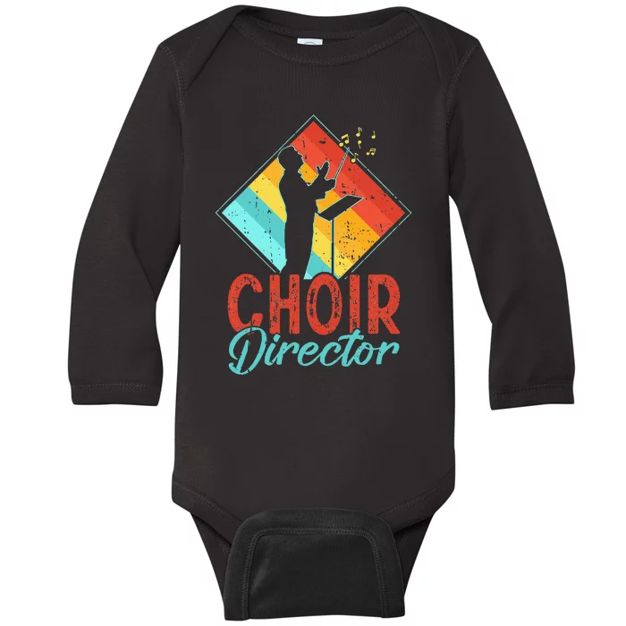 Choir Director Singer Music Group Teacher Choirs Baby Long Sleeve Bodysuit