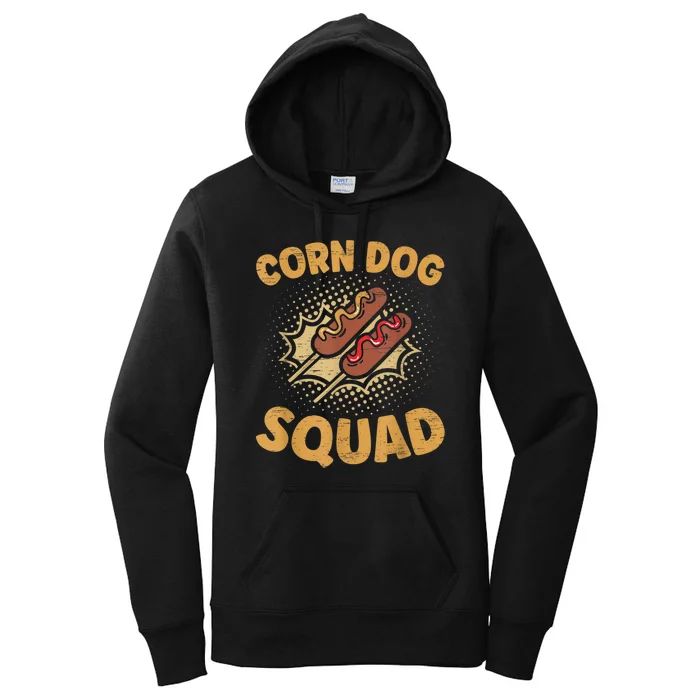 Corn Dog Squad Stick Dogs Corndog Man Stick Women's Pullover Hoodie