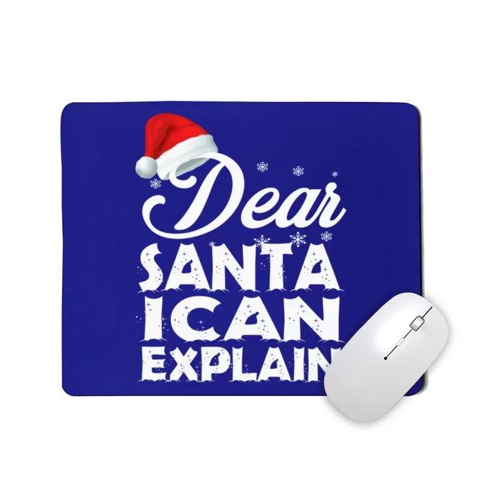 Christmas Dear Santa I Can Explain Funny Santa Claus Xmas Cute Gift Mousepad