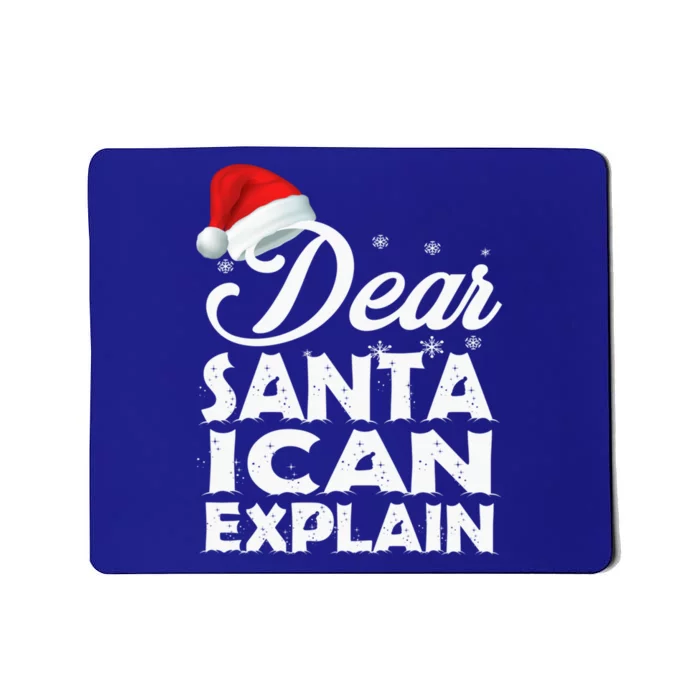 Christmas Dear Santa I Can Explain Funny Santa Claus Xmas Cute Gift Mousepad