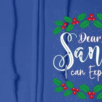 Christmas Dear Santa I Can Explain Funny Xmas Naughty List Gift Full Zip Hoodie