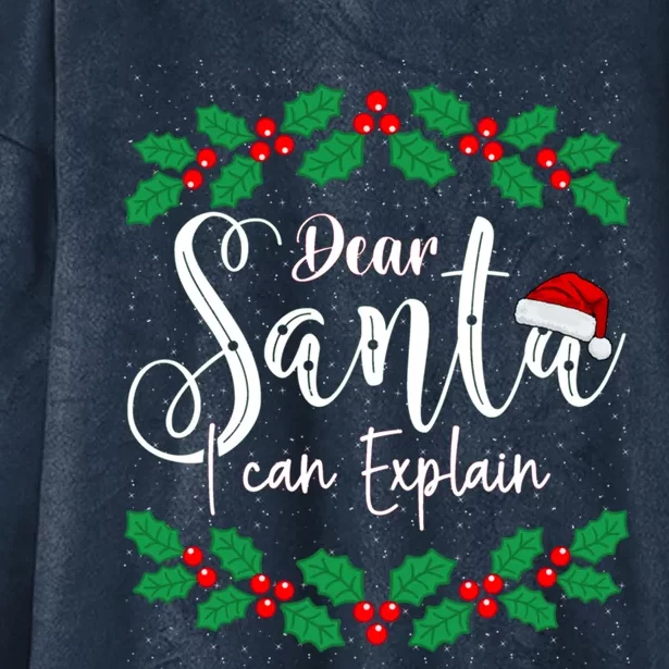 Christmas Dear Santa I Can Explain Funny Xmas Naughty List Gift Hooded Wearable Blanket