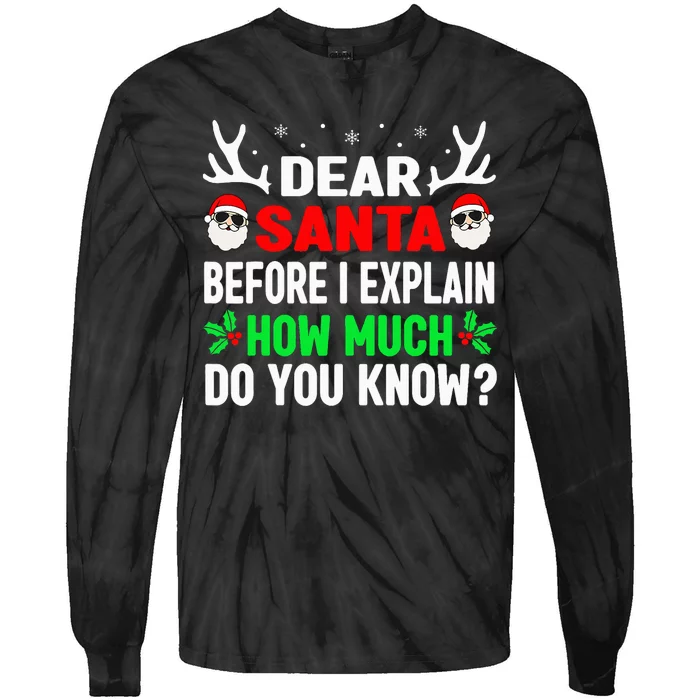 Christmas Dear Santa I Can Explain Tie-Dye Long Sleeve Shirt