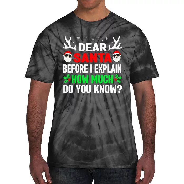 Christmas Dear Santa I Can Explain Tie-Dye T-Shirt