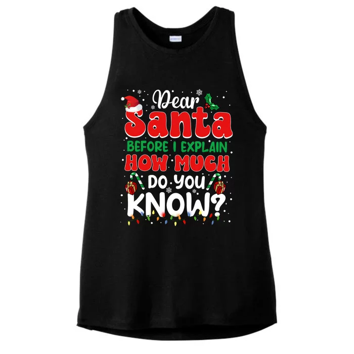 Christmas Dear Santa Before I Explain How Much Do You Know Ladies Tri-Blend Wicking Tank