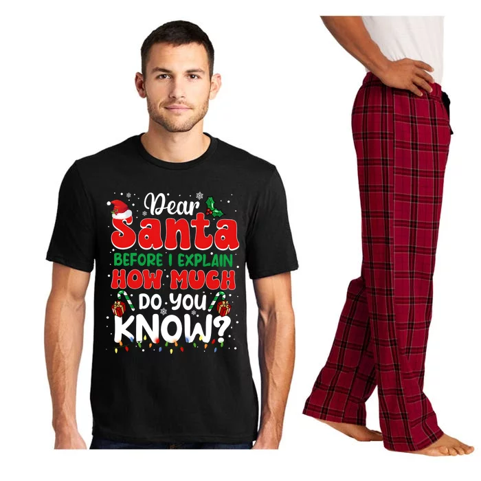 Christmas Dear Santa Before I Explain How Much Do You Know Pajama Set