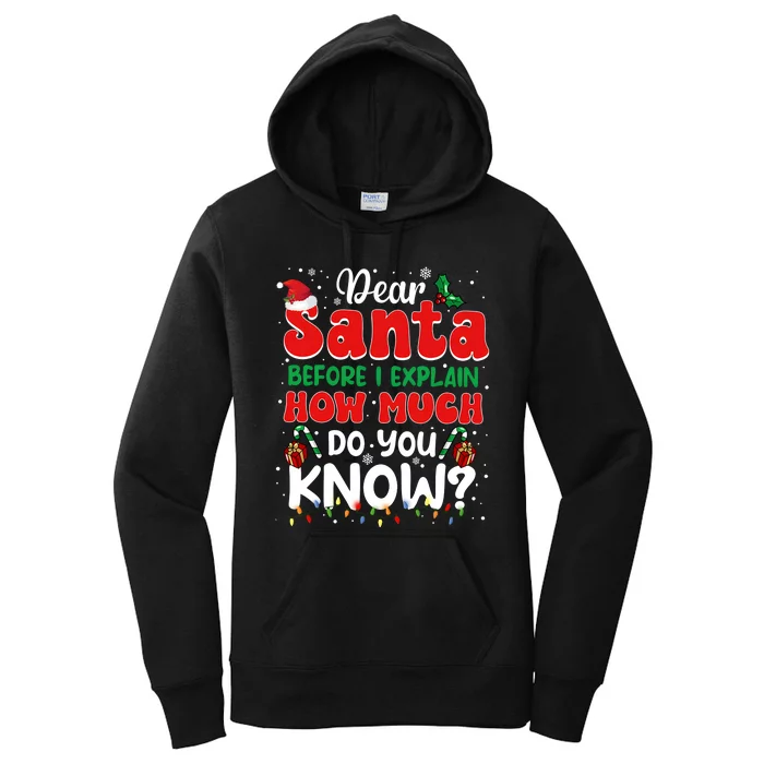 Christmas Dear Santa Before I Explain How Much Do You Know Women's Pullover Hoodie