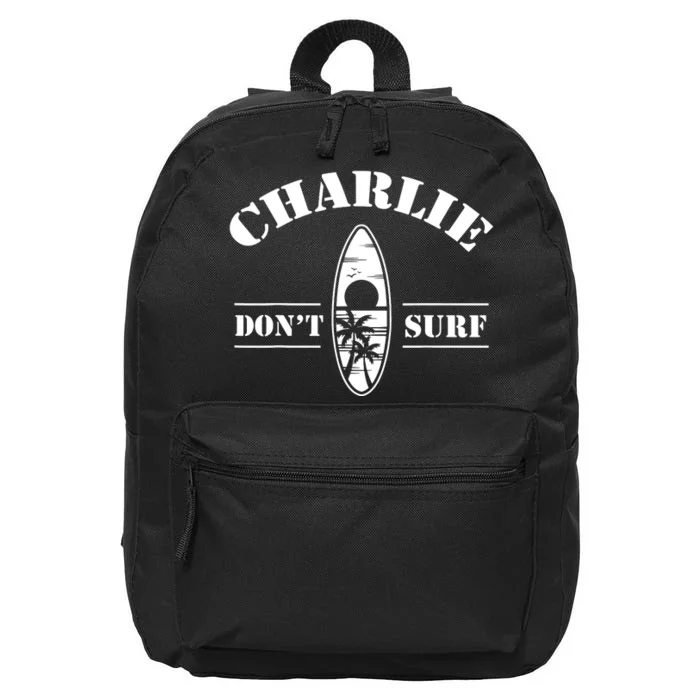 Charlie Dont Surf Military Vietnam War Veteran Movie Buff 16 in Basic Backpack