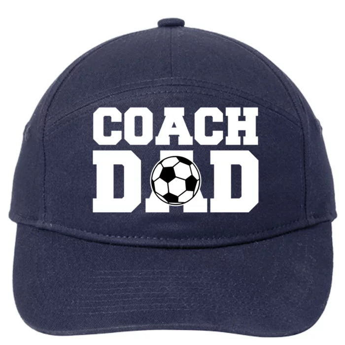 Coach Dad Soccer Dad Soccer Coach Cute Gift 7-Panel Snapback Hat