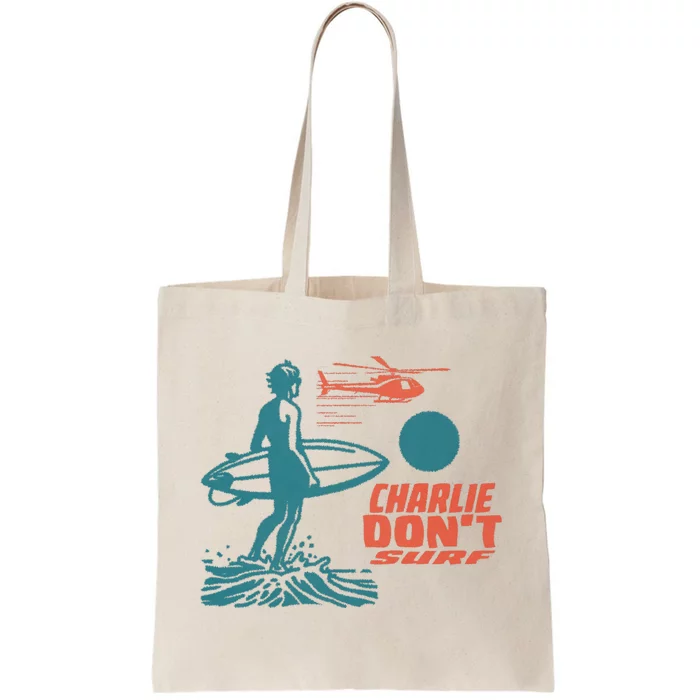 Charlie DonT Surf Tote Bag