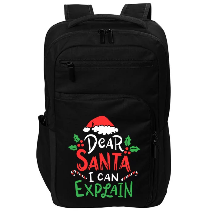 Christmas Dear Santa I Can Explain Funny Santa Claus Joke Gift Impact Tech Backpack