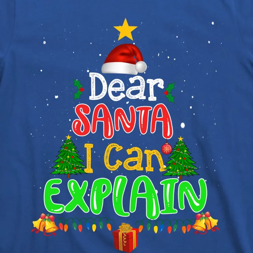 Christmas Dear Santa I Can Explain Funny Santa Claus Joke Gift T-Shirt