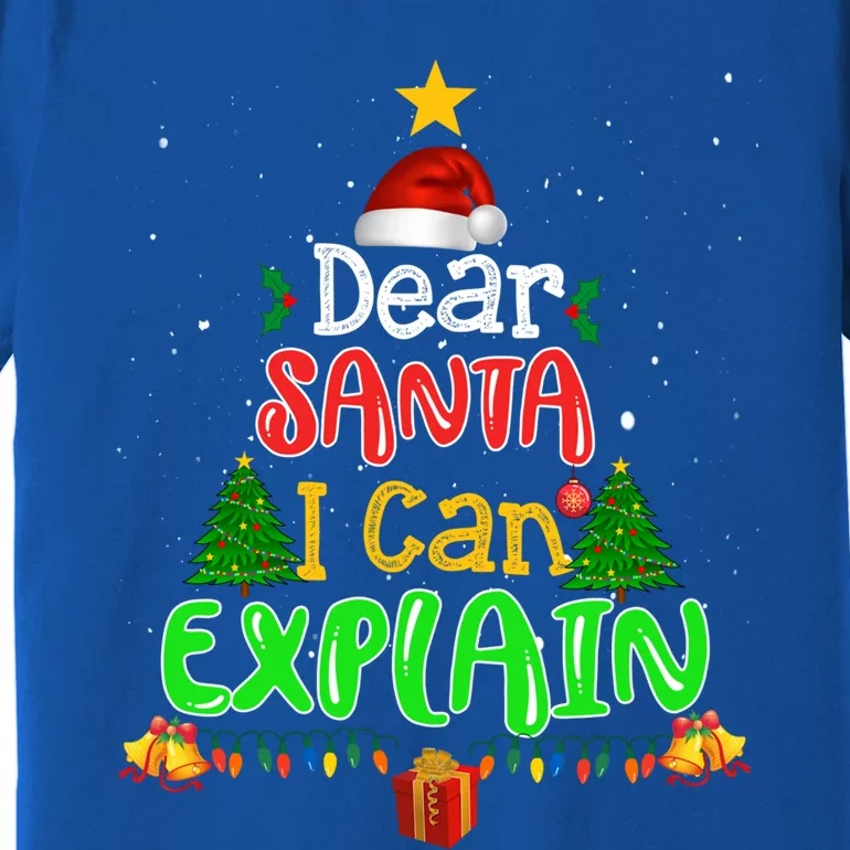 Christmas Dear Santa I Can Explain Funny Santa Claus Joke Gift Premium T-Shirt