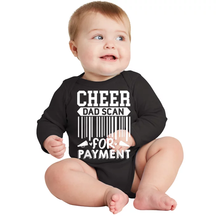 Cheer Dad Scan For Payment Cheerleader Baby Long Sleeve Bodysuit