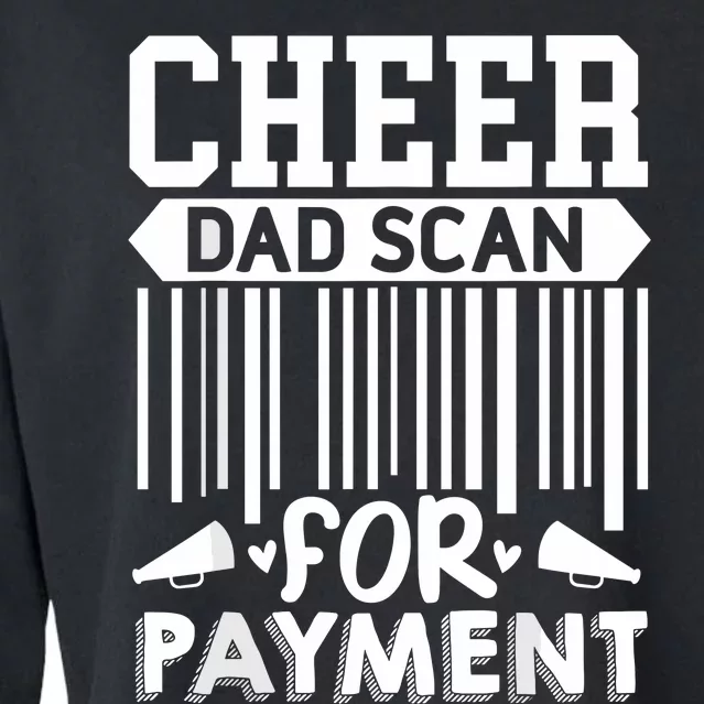 Cheer Dad Scan For Payment Cheerleader Cropped Pullover Crew