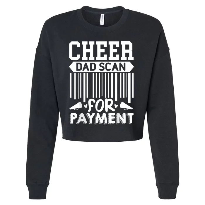 Cheer Dad Scan For Payment Cheerleader Cropped Pullover Crew