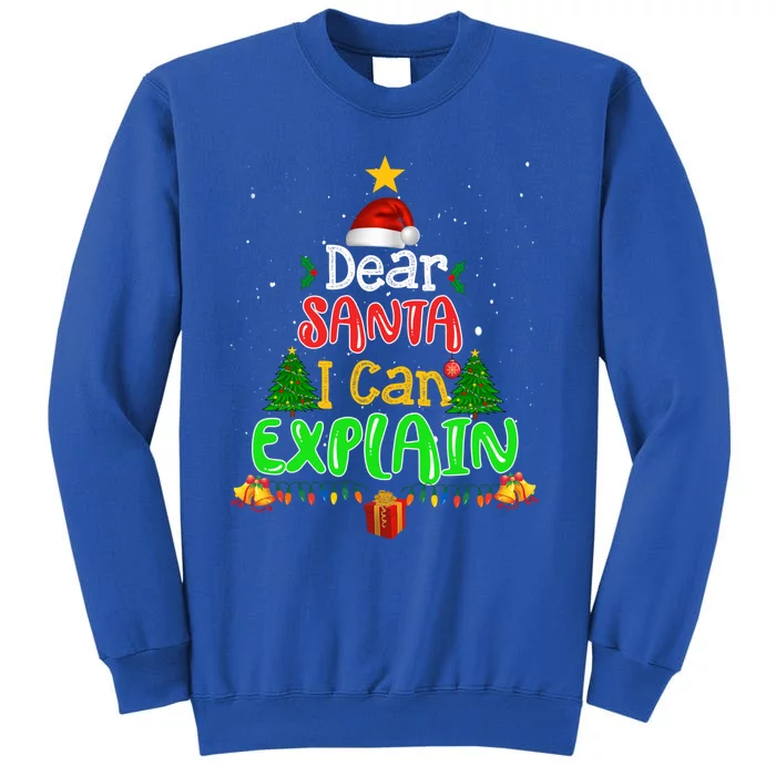 Christmas Dear Santa I Can Explain Funny Santa Claus Joke Gift Sweatshirt