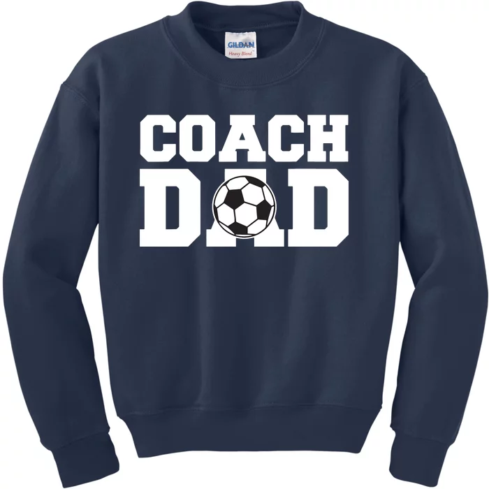 Coach Dad Soccer Dad Soccer Coach Kids Sweatshirt