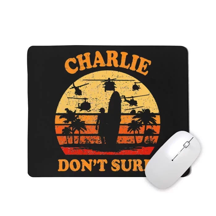 Charlie Dont Surf Military Vietnam War Surf Ops Mousepad