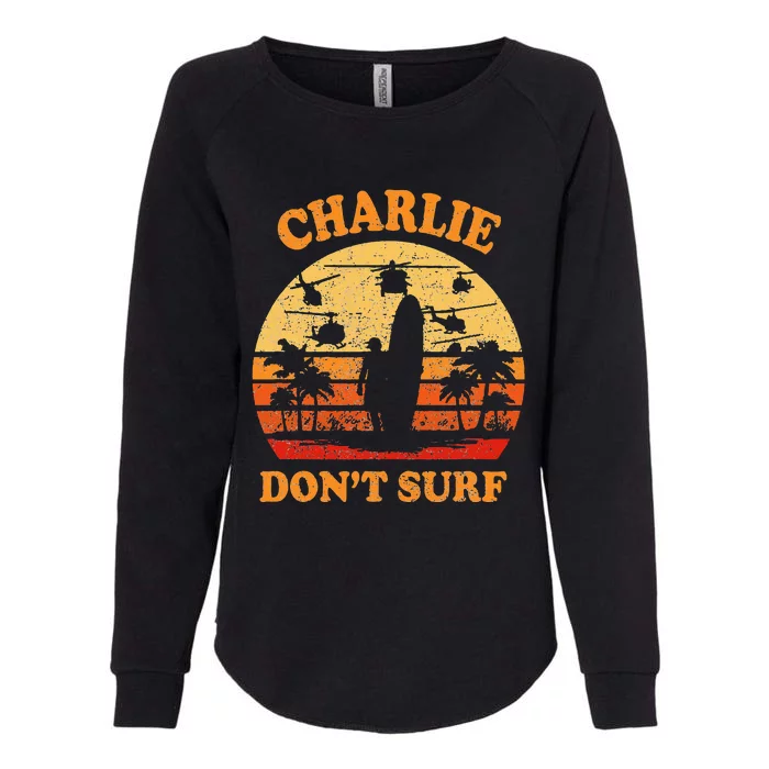 Charlie Dont Surf Military Vietnam War Surf Ops Womens California Wash Sweatshirt