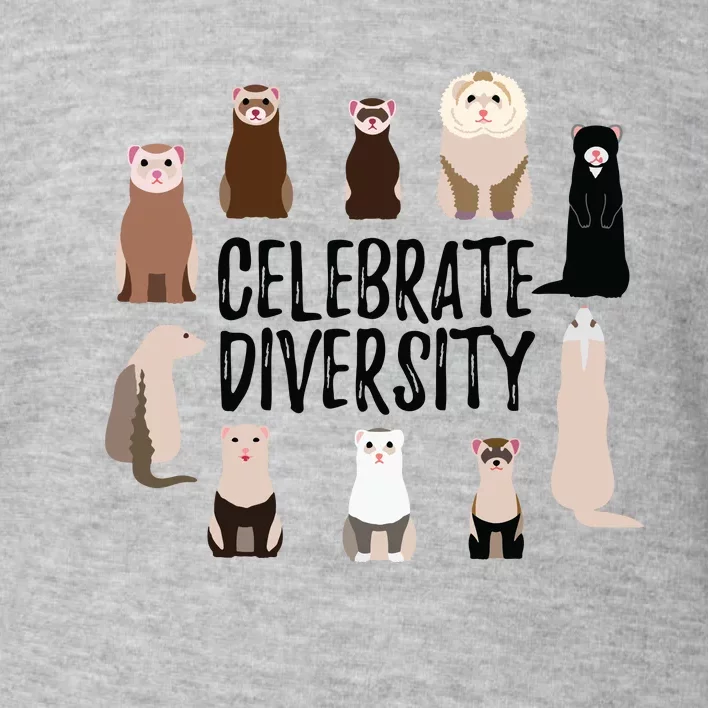 Celebrate Diversity Shirts For Ferret Lovers Cute Ferret Toddler Sweatshirt